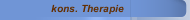 kons. Therapie